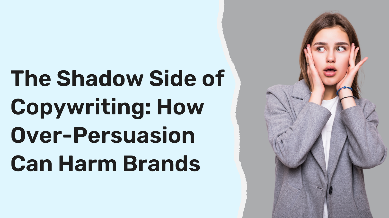 The Shadow Side of Copywriting: How Over-Persuasion Can Harm Brands
